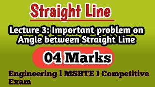 Lecture 3 : Important Problem on Angles I Straight Line I MSBTE I Engineering