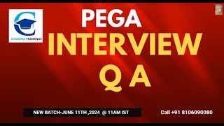 PEGA INTERVIEW QUESTION ANSWER|| New Batch OCT 16 2024-Check Desc||Call +91 8106090080 for More#pega