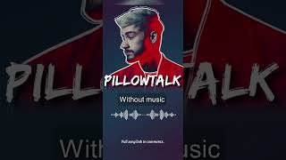 Pillowtalk - Zayn Malik| Without (only vocal) #pillowtalk #zaynmalik #withoutmusic #onlyvocal