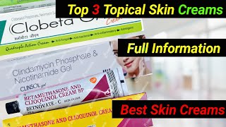 Top 3 Skin Creams / Betnovate GM Cream / clinsol gel uses / betnovate gm cream uses in hindi