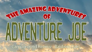 Episode 9 Season 2 - Baldwin Oaks Campground Review