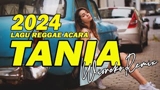 Lagu reggae joget acara Terbaru 2020//TANIA Mix,z.RMX//WIO REKO Channel