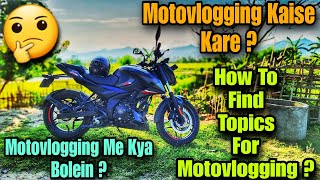 Motovlogging Tips Ideas and Guide for Beginners #n160