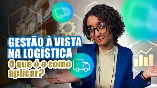 O que é e como aplicar GESTÃO À VISTA na sua operação logística? | Active OnSupply