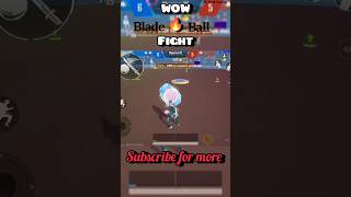 wow🔥Blade ball fight #pubgmobile#shorts#viral#pubgvideo#world#trending#gaming#rush#bgmi#bladeball