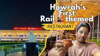 RAIL COACH The Howrah’s📍 First Rail themed Restaurant 🍱