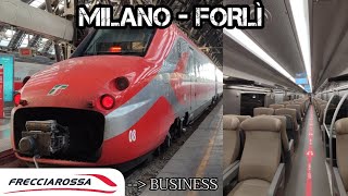 A BORDO ETR700 in LIVREA FRECCIAROSSA da MILANO C.LE a FORLÌ in livello BUSINESS! [27/06/2022]