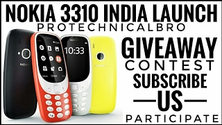 Nokia 3310 India Launch & Specs & GiveAway Contest.