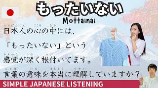 【Japanese Podcast】 What Does 'Mottainai' Really Mean?  Simple Japanese Listening