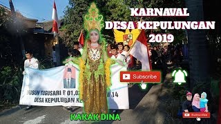 KARNAVAL DESA KEPULUNGAN 2019