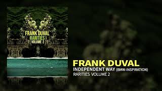 Frank Duval - Independent Way (BMW-Inspiration) (Official Audio)