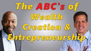 115. The ABC's of Wealth Creation & Entrepreneurship with Paul Finck