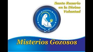 SANTO ROSARIO: MISTERIOS GOZOSOS