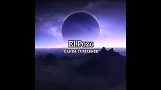 El Pozo / Banda Yurirense