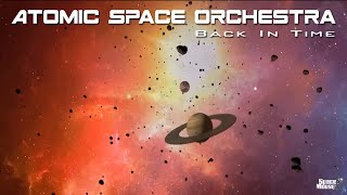 Atomic Space Orchestra - Back In Time (SpaceMouse) [2024]