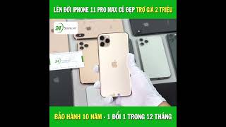 XẢ KHO IPHONE 11 PRO MAX TRỢ GIÁ 2 TRIỆU - CHỐT TRONG HÔM NAY