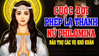 Cuộc Đời Thánh Nữ Philomena ❤️ VỊ THÁNH ĐỘC NHẤT VÔ NHỊ CỦA GIÁO HỘI CÔNG GIÁO