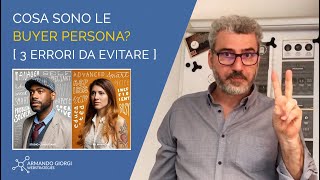 Strategie Web: Cosa sono le Buyer Persona e perchè sono necessarie (+ 3 errori da evitare)