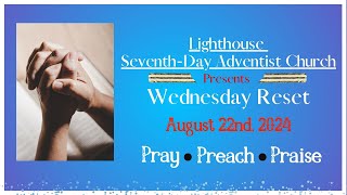 Wednesday Reset - Prayer & Praise ll August 21st, 2024