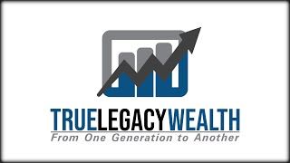 True Legacy Wealth - Our Goals