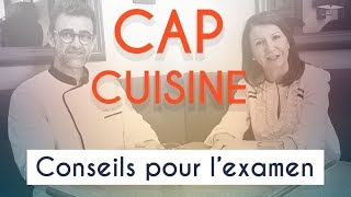 CAP CUISINE : CONSEILS POUR L'EXAMEN !