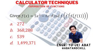 Calculator Techniques in Composition of Functions | Engr. Yu Jei Abat | #AbatAndChill