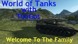 World of Tanks With TimGot [] T57 Replay [] Welcome To The Family