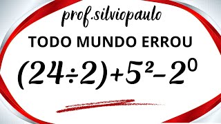 (24 ÷ 2) + 5² - 2⁰ = ❓