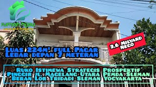 Dijual Ruko Istimewa Strategis Prospektif Pinggir Jl.Magelang Beran Lor Tridadi Sleman Yogyakarta