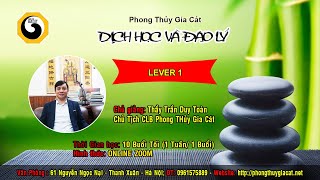 Lớp Dịch Học và Đạo Lý K6 Lever1 Buổi 9 P2 | Dạy Kinh Dịch | Học Kinh Dịch