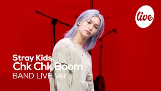 [4K] Stray Kids - “Chk Chk Boom” Band LIVE Concert [it's Live] шоу живой музыки