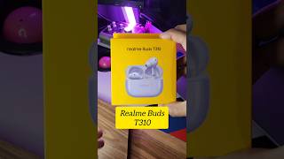 Realme Buds T310 Unboxing & First Look!