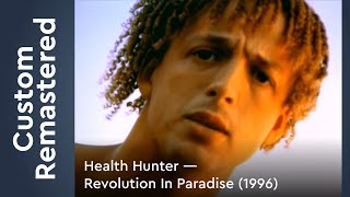 Health Hunter — Revolution In Paradise (1996) FullHD Custom Remastered