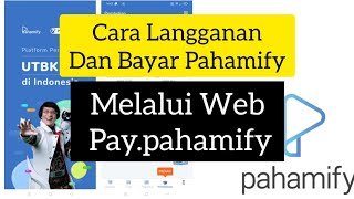 Cara Langganan dan Bayar Pahamify di Web Pay.Pahamify.com