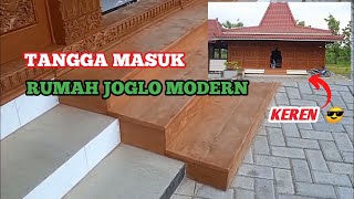 TANGGA MASUK RUMAH JOGLO MODERN YANG KEREN