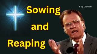 Sowing and Reaping | Billy Graham #billygraham #god #jesus #gospel