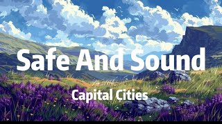 Safe and Sound - Capital Cities