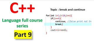 C++ language full course series part 9 | break and continue statements | easy way to learn