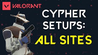 The Only Cypher Setup Video You Will Ever Need (With Timestamps) | Valorant