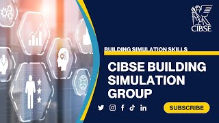 CIBSE Building Simulation Group - Building Simulation Skills - An Academic perspective