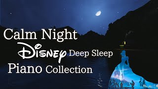 Коллекция фортепиано Disney Calm Night для глубокого сна и успокоения(без рекламы в середине ролика)