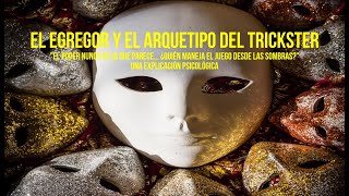 El Egregor del Trickster en la psique de las Elites | Psicología y Ocultismo en Carl Jung