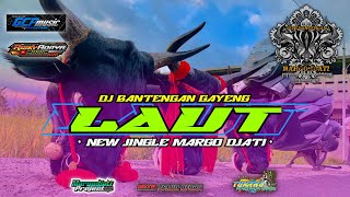 DJ BANTENGAN  LAUT JINGLE TERBARU( MARGO DJATI ) REMIXER BY @GCPMUSICRIMEX