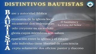 Iglesia cuyos miembros son salvos y bautizados Parte III  |  DISTINTIVOS BAUTISTAS