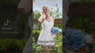 Summer Couture Bridal Collection London | Hand Made| Custom | Bespoke | #bridal #wedding #video #yt