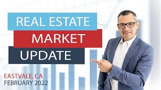 Eastvale Real Estate Market Update - February 2022