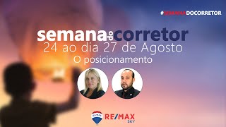 O Posicionamento | #SemanaDoCorretor