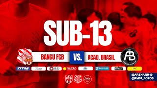 9h - Sub 13 Bangu/FCB ❎ Academia Brasil/Galaticos