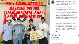 BIKIN KAGUM SYAKIR DITENGAH MASALAH YOUTUBE DAPAT PENGHARGAAN KPI