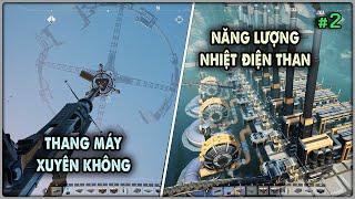 Xây dựng thang máy xuyên tầng mây - Hệ thống nhiệt điện than - Satisfactory #2